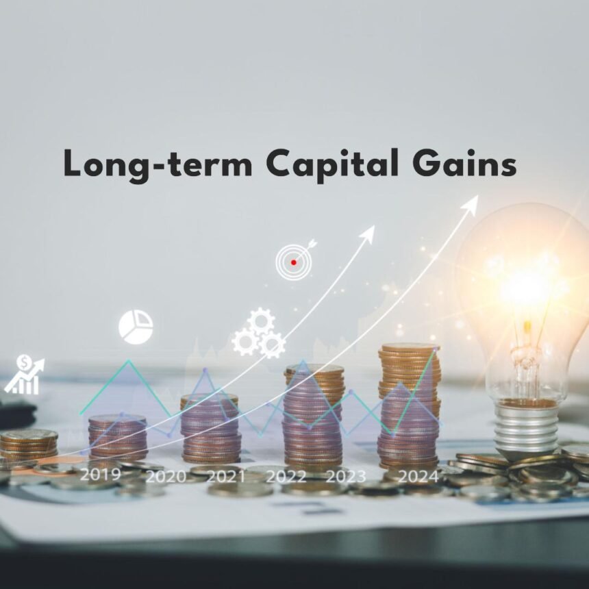 7 Ways to Save Long Term Capital Gains Tax - Times News Journal