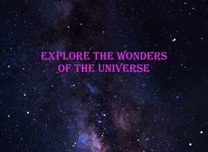 explore the universe