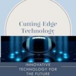 Cutting-Edge Technology